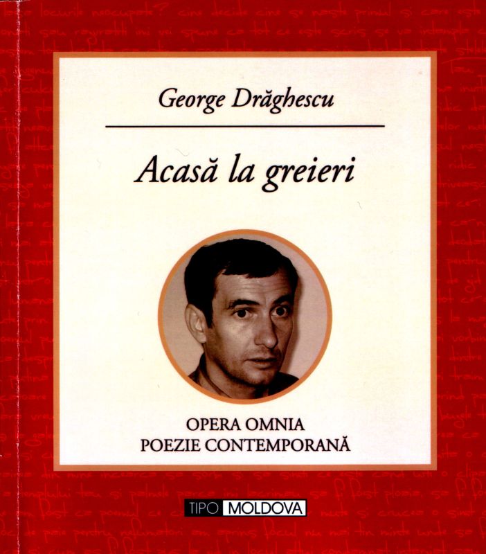 „Acasă la Greieri”-i lui George Drăghescu