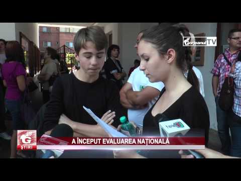 A ÎNCEPUT EVALUAREA NAȚIONALĂ
