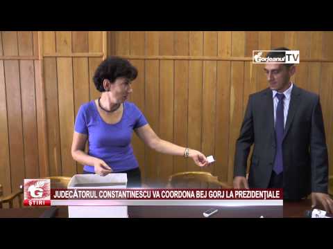 JUDECĂTORUL CONSTANTINESCU VA COORDONA BEJ GORJ LA PREZIDENŢIALE