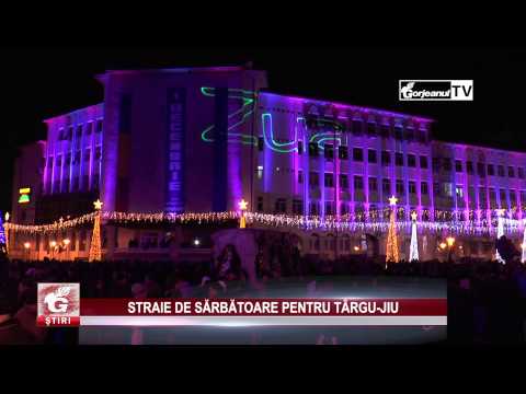 STRAIE DE SĂRBĂTOARE PENTRU TÂRGU-JIU