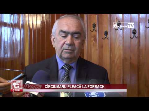 CÎRCIUMARU PLEACĂ LA FORBACH
