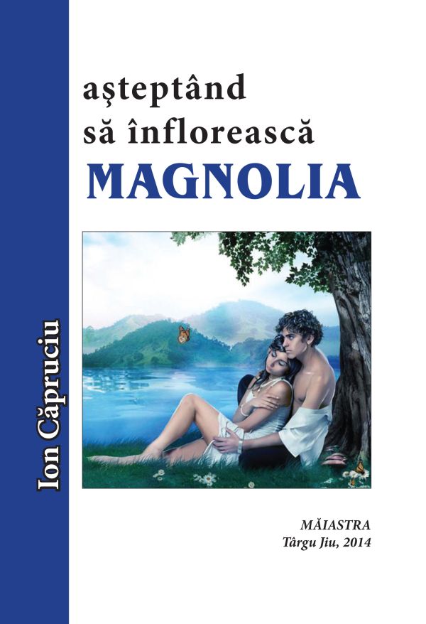 Ion CĂPRUCIU, de la Edenul de acasă, la nord de sudul Limbii încă române