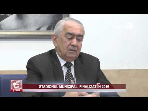 STADIONUL MUNICIPAL, FINALIZAT ÎN 2016