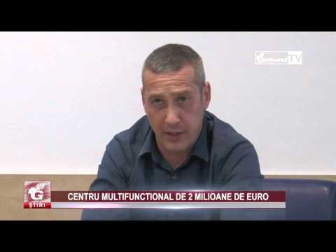 CENTRU MULTIFUNCȚIONAL DE 2 MILIOANE DE EURO