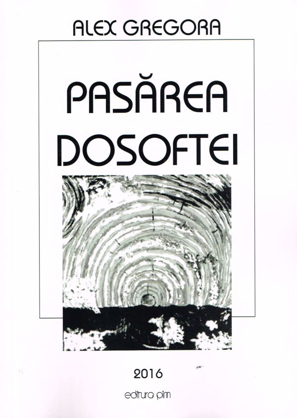 Despre „Pasărea Dosoftei” a lui Alex Gregora – un comentariu de Ion Popescu-Brădiceni –