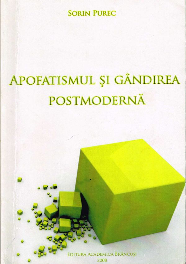 Cartea universitară la „Academica Brâncuşi” – Apofatismul şi gândirea postmodernă în viziunea lui Sorin Purec