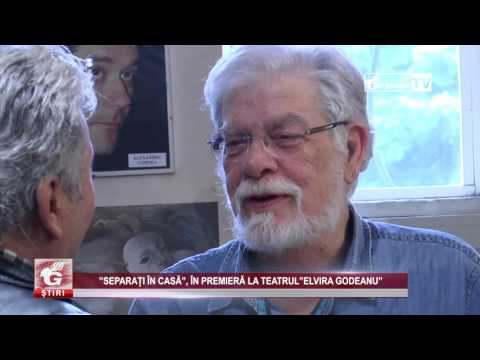 ”SEPARAȚI ÎN CASĂ”, ÎN PREMIERĂ LA TEATRUL”ELVIRA GODEANU”