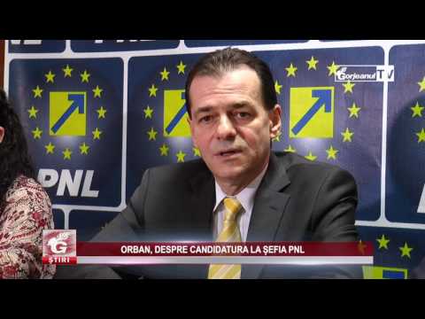 ORBAN, DESPRE CANDIDATURA LA ȘEFIA PNL