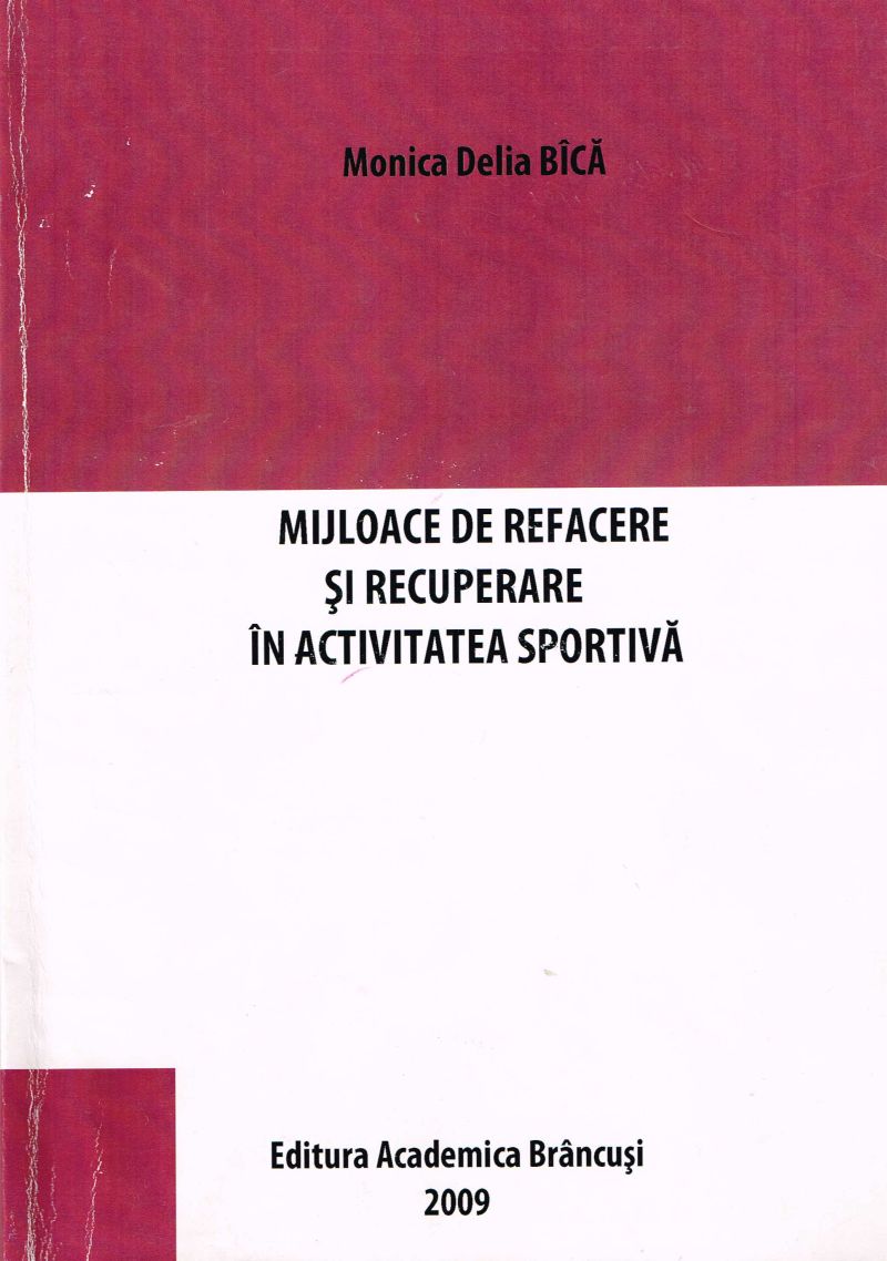 Cărţi apărute la Editura Academica Brâncuşi – Monica Delia Bîcă şi recomandările sale de refacere şi recuperare