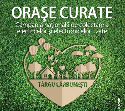 Campania “Oraşe Curate” îşi continuă traseul din 2018 la Târgu Cărbuneşti