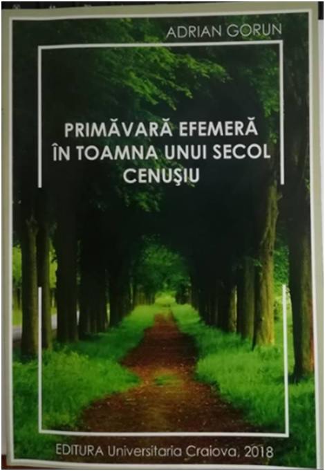 Note de lector – “Primăvară efemeră în toamna unui secol cenușiu”