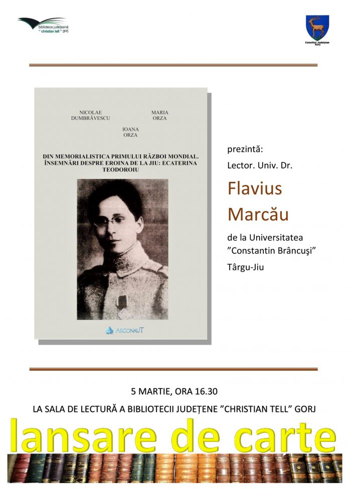 Volum dedicat Ecaterinei Teodoroiu, lansat mâine, la Târgu-Jiu