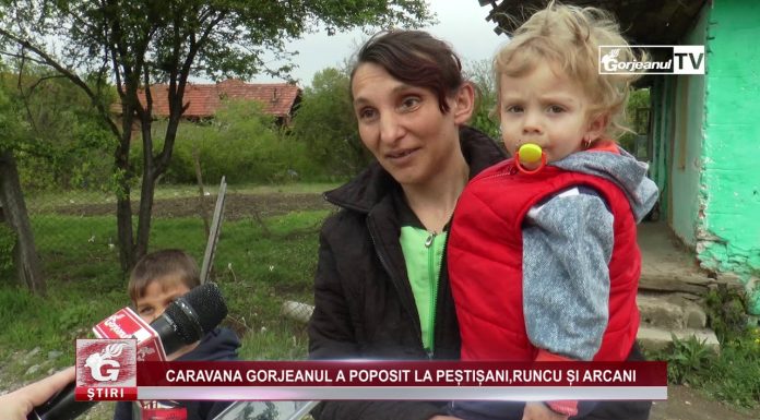 CARAVANA GORJEANUL A POPOSIT LA PEȘTIȘANI,RUNCU ȘI ARCANI