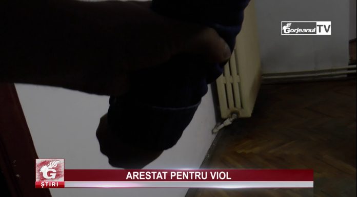 ARESTAT PENTRU VIOL