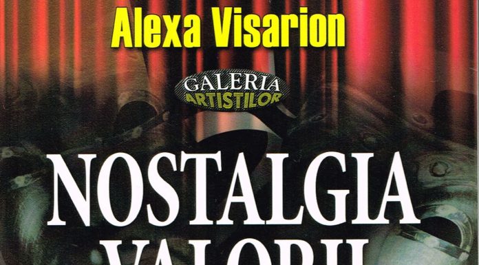 Însemnări de (re)lectură – Alexa Visarion şi nostalgia valorii