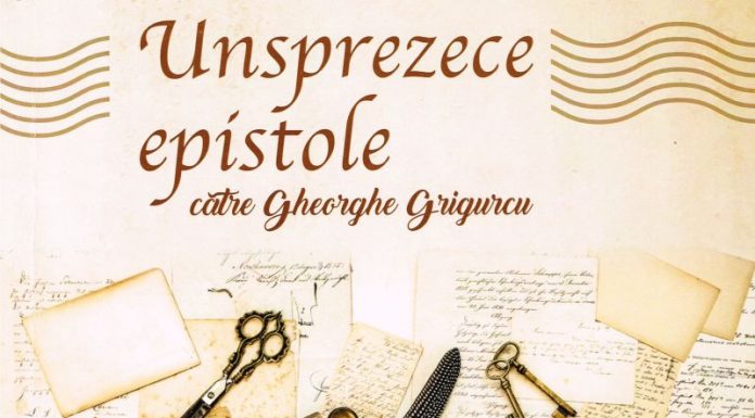 Cronica de carte – Unsprezece epistole către Gheorghe Grigurcu