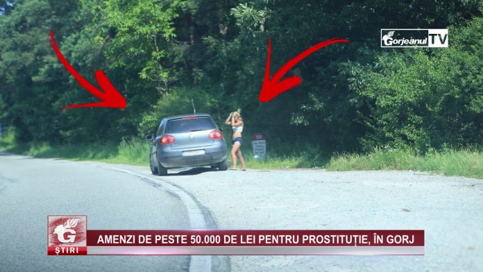 AMENZI DE PESTE 50.000 DE LEI PENTRU PROSTITUȚIE, ÎN GORJ
