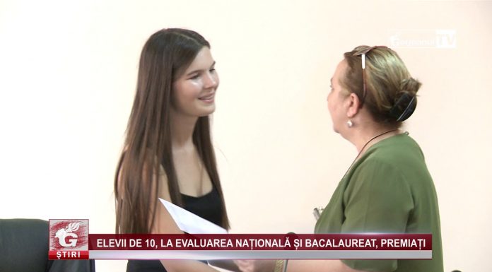 ELEVII DE 10, LA EVALUAREA NAȚIONALĂ ȘI BACALAUREAT, PREMIAȚI