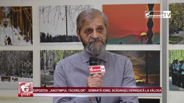 EXPOZIȚIA „ANOTIMPUL TĂCERILOR” , SEMNATĂ IONEL SCĂUNAȘU,VERNISATĂ LA VÂLCEA
