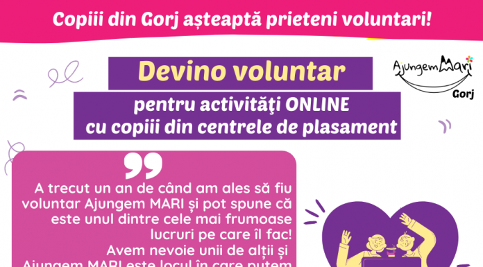 S-au prelungit înscrierile pentru voluntarii ce vor să ajute copiii din centrele de plasament din Gorj!
