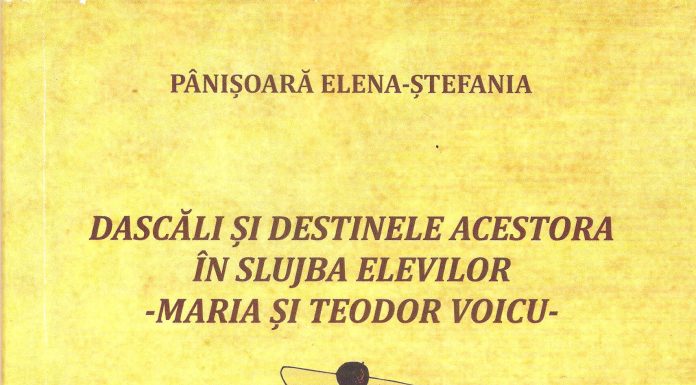 Note de lector – „Dascăli şi destinele acestora în slujba elevilor – Maria şi Teodor Voicu” de Elena-Ştefania Pânişoară