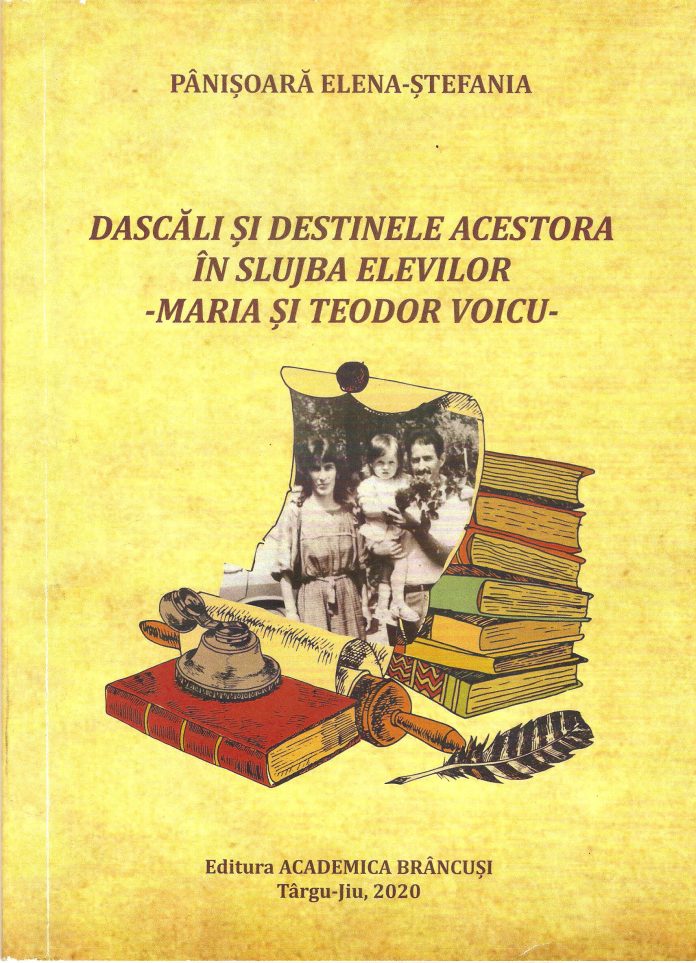 Note de lector – „Dascăli şi destinele acestora în slujba elevilor – Maria şi Teodor Voicu” de Elena-Ştefania Pânişoară