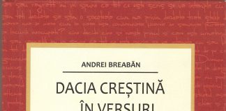 Însemnări de relectură – Andrei Breabăn despre „Dacia creştină… în versuri”
