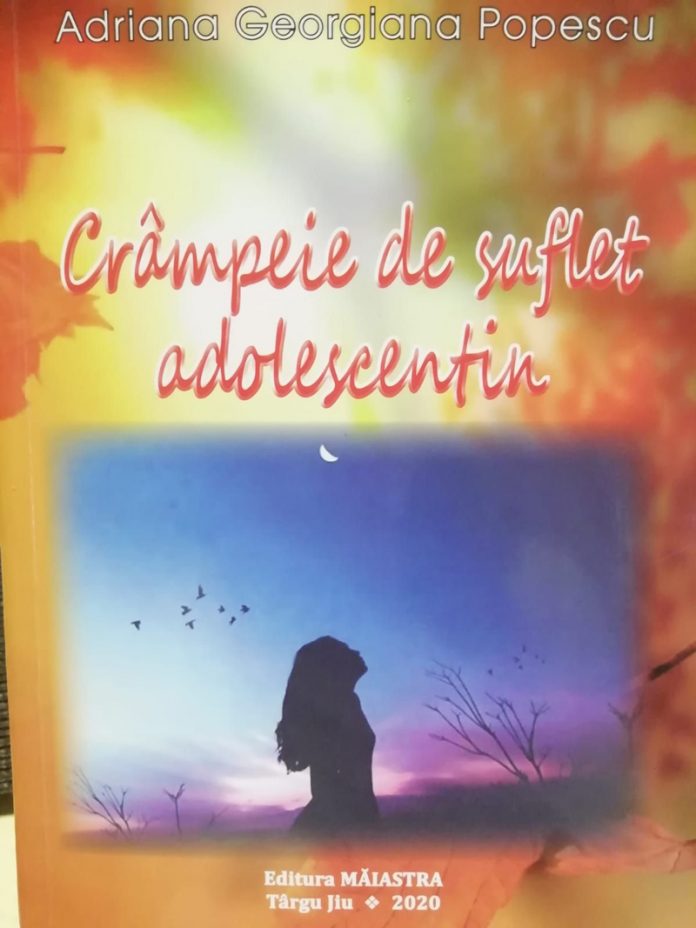 Recenzia cărții ,,Crâmpeie de suflet adolescentin”- de Adriana- Georgiana Popescu
