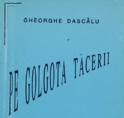 Gheorghe Dascălu, publicist și poet, un spirit arghezian(I)