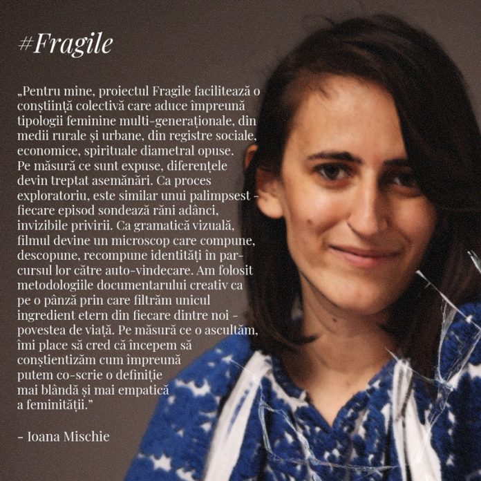 ,,Fragile”, cel mai nou documentar al regizoarei gorjence Ioana Mischie, a fost lansat ieri