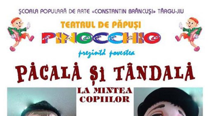 ,,Păcală și Țândală”, la Teatrul Dramatic ,,Elvira Godeanu”