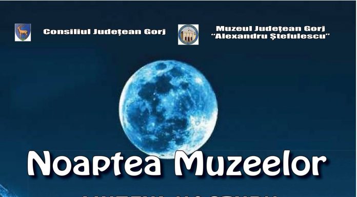 Noaptea Muzeelor. Programul evenimentelor din Gorj