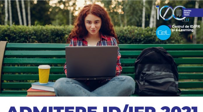 Admitere ID/IFR 2021 – sesiunea Septembrie – Cum poți deveni absolvent al Universității Politehnica Timișoara la distanță