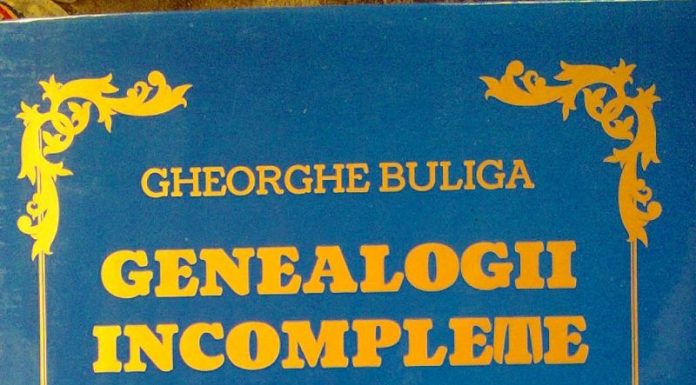 Educaţia…şi Lecţia Vieţii – Interviu cu Domnul dr. ing Gheorghe BULIGA, autorul Cărţii: «GENEALOGII INCOMPLETE – Mărturii» – ,,Personajul de început al cărţii mele, Marele Paharnic Lupu-Buliga Mehedinţeanu, a amprentat genetic urmaşii săi…”!