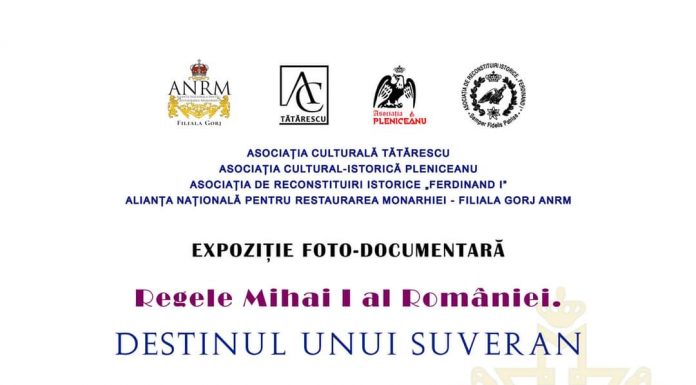 Expoziție dedicată Regelui Mihai, la Muzeul Județean Gorj