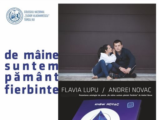 ”De mâine suntem pământ fierbinte”, antologie de versuri semnată de Andrei Novac, lansată astăzi, la Târgu-Jiu