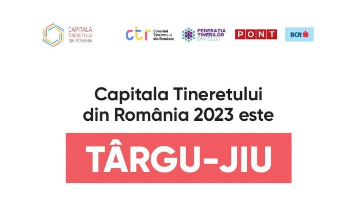 Târgu-Jiu este Capitala Tineretului din România 2023!