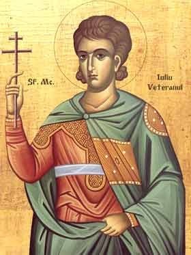 Reflecţii duhovniceşti ale Preotului de altar – Despre Sfântul Mc. Iuliu Veteranul, cel cu viaţă curată! – „Dacă voi muri înaintea Domnului Hristos, voi trăi în veşnicie”!