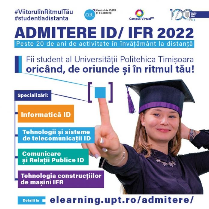 Admitere ID/IFR 2022 – Fii student al Universității Politehnica Timișoara la distanță