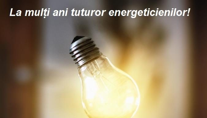 Ziua energeticianului!