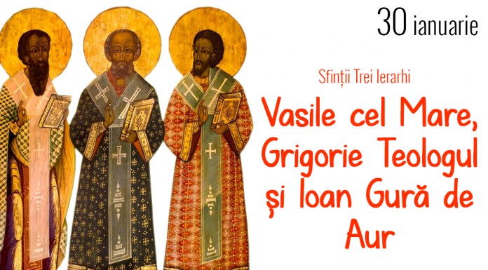 Sărbătoarea Sfinţilor Trei Ierahi: Vasile cel Mare, Grigorie Teologul şi Ioan Gură de Aur- «O, fericită treime, închipuirea, asemănarea și strălucirea Preasfintei Treimi»! – „Una suntem la Dumnezeu și nu este între noi nici o sfadă, ci fiecare în vremea sa pornindu-se de dumnezeiescul Duh, am scris învățăturile spre mântuirea cea de obște şi…”!