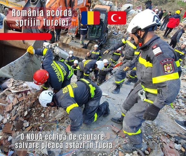România suplimentează ajutorul pentru Turcia. O nouă echipă de salvare pleacă azi