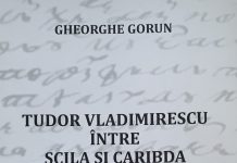 Carte frumoasă, cinste cui te-a scris: ”Tudor Vladimirescu între Scila și Caribda”, primul volum, autor – prof. dr. Gheorghe Gorun (I)