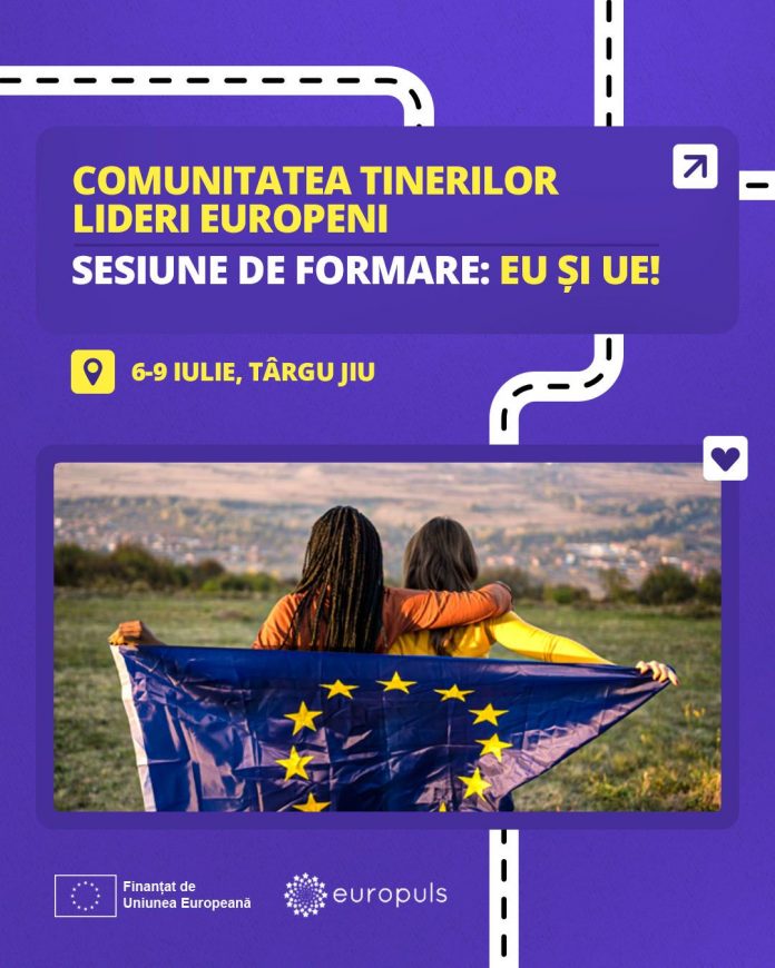 Comunitatea Tinerilor Lideri Europeni. Sesiune de formare ,,EU și UE!”, la Târgu-Jiu