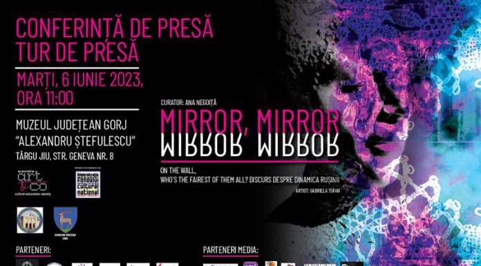 Expoziția „MIRROR, MIRROR ON THE WALL, WHO’S THE FAIREST OF THEM ALL? Discurs despre dinamica rușinii”, din 7 iunie la Muzeul Județean Gorj „Alexandru Ștefulescu”