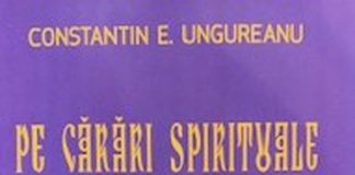 Profesorul Constantin E. Ungureanu, la o nouă apariție editorială: ,,Pe cărări spirituale. Evocări”