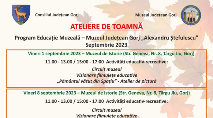 Mâine debutează Atelierele de Toamnă, la Muzeul Județean Gorj