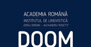 De ziua Limbii Române – Răsfoind prin “Dicționarul ortografic, ortoepic și morfologic al limbii române”, Ediția a III-a (DOOM3)