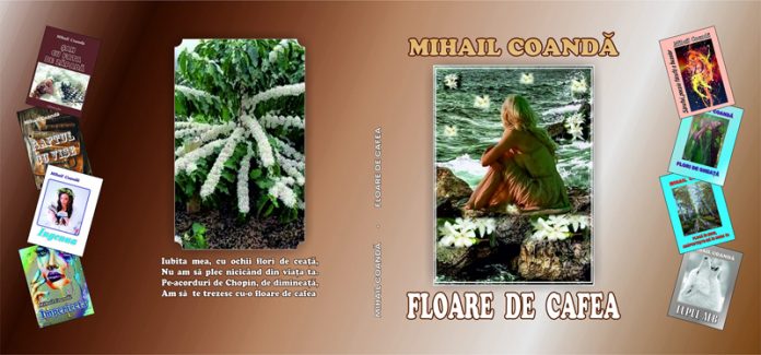 Floarea de cafea a poetului Mihail Coandă (Prefaţa cărţii)