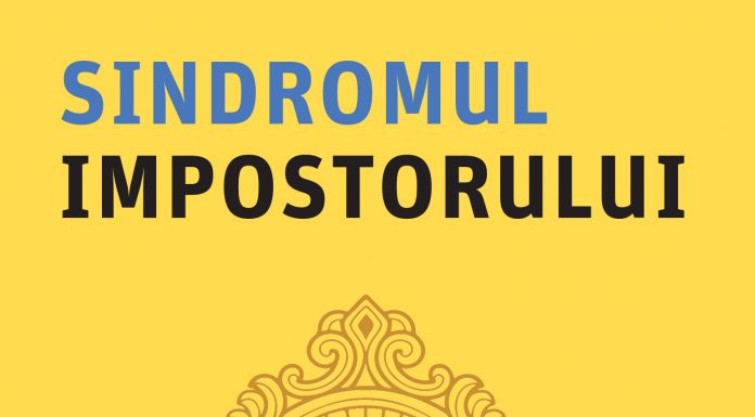 Educaţia…şi Lecţia de viaţă! – «Sindromul impostorului» în vremurile tulburi – ,,Nu sunt vremurile sub om, ci bietul om sub vremuri”! (Miron Costin)